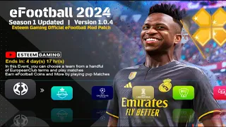 eFOOTBALL PES 24 PPSSPP ANDROID OFFLINE NEW UPDATE, TRANSFERS&KITS 23/24 PS5 CAMERA HD GRAPHICS...