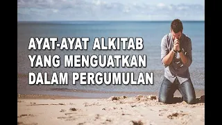 Ayat-Ayat Alkitab Yang Menguatkan Dalam Pergumulan Hidup | Firman Tuhan