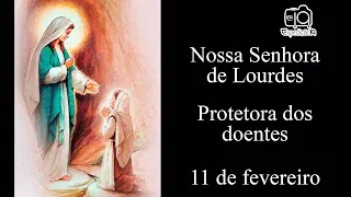 História das aparições de Nossa Senhora de Lourdes (século XIX) - Protetora dos doentes /enfermos