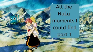 ALL The NaLu Moments I Could Find (pt.  1)