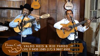 Programa Prosa, Café e Viola n°653 parte 02, Ronaldo Sabino recebe Valdo Reis & Rio Pardo.