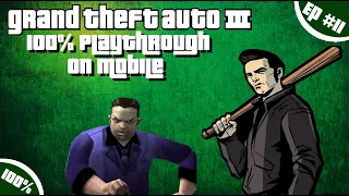 GTA III Mobile (Ep 11): All Toni Cipriani's Missions [100% Playthrough]