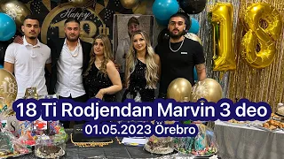 18 Ti Rodjendan Marvin 3/3 deo Örebro 01.05.2023