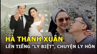 Hà Thanh Xuân lên tiếng "ly biệt", Vua Cá Koi bị soi chuyện ly hôn tay trắng, lý do đằng sau là gì?