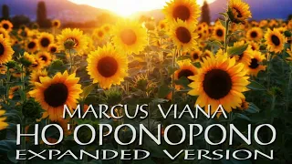 Ho'oponopono Healing Song - Expanded Version - Marcus Viana