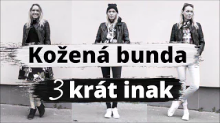 KOŽENKOVÁ BUNDA na 3 spôsoby | outfitová inšpirácia