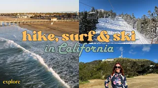 Hike, Surf & Ski in One Epic Trip | Visit California