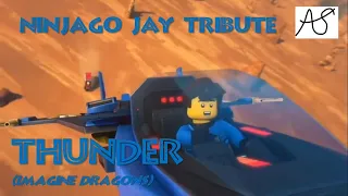 Ninjago: Jay Tribute 4- Thunder (Imagine Dragons)