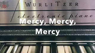 Wurlitzer Electric Piano - "Mercy, Mercy, Mercy"
