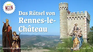 144: Das Rätsel von Rennes-le-Château — Der Gral und ich
