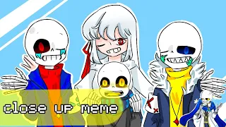 Close up meme ||Undertale AU ||