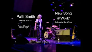 Patti Smith NEW SONG! ©"WORK" nach Charlotte Day Wilson, live 16.10.23, Leipzig