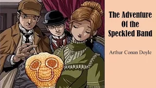 Learn English Through Story - The Adventure of the Speckled Band by Arthur Conan Doyle