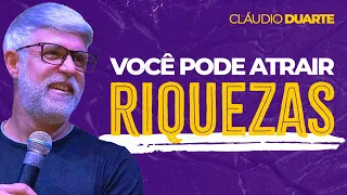 Cláudio Duarte - COMO ATRAIR A PROSPERIDADE