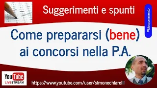 Come prepararsi (bene) ai concorsi nella P.A.: suggerimenti e spunti