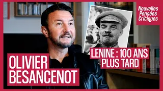 Lénine est mort, vive Lénine ? Bilan et héritages - Olivier Besancenot