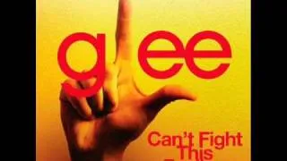 Can't Fight This Feeling (Glee Cast Version)