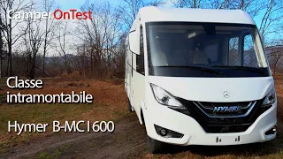 Hymer B-MC I 600: questo motorhome è un sicuro punto di riferimento nella fascia alta del mercato