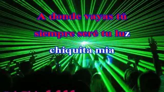 CHIQUITA MIA-ALVARO TORRES KARAOKE