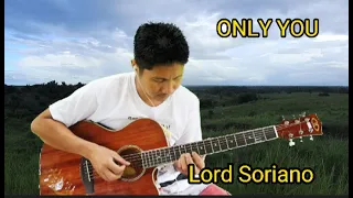 Lord Soriano-Only You,Instrumental Guitar With Lyrics