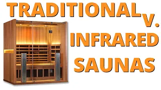 Traditional vs. Infrared Saunas - What's the Difference?