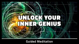 Unlock Your Inner Genius | Very Powerful Guided Meditation