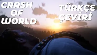 Crash of Worlds (Türkçe Çeviri) - Red Dead Redemption 2 Final Scene