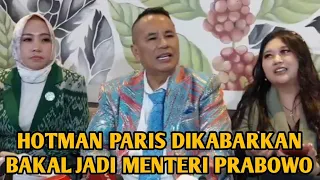 HOTMAN PARIS DIKABARKAN BAKAL JADI MENTERI PRABOWO