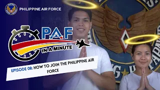 PAF-in-a-Minute Episode 08: How to join the Philippine Air Force