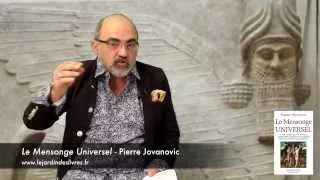 Le mensonge universel commenté par P. Jovanovic