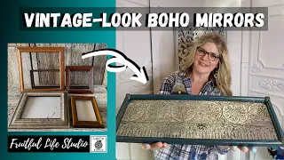 Vintage Look Boho Mirrors With IOD Stamps, IOD Moulds, & DIY Paint & Patinas, Fruitful Life Studio