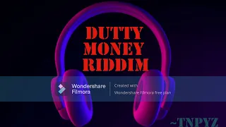 DUTTY MONEY RIDDIM Raw Mix