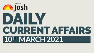 Current Affairs Today | 10th March Current Affairs | Current Affairs In Hindi