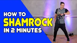 SHAMROCK - Learn In 2 Minutes | Dance Moves In Minutes