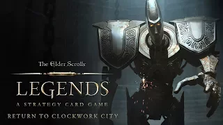 The Elder Scrolls: Legends – Return to Clockwork City Official Trailer