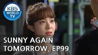 Sunny Again Tomorrow | 내일도 맑음 - Ep.99 [SUB : ENG,CHN,IND / 2018.10.10]