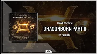 Headhunterz ft. malukah - Dragonborn Part 2 (Extended Mix)