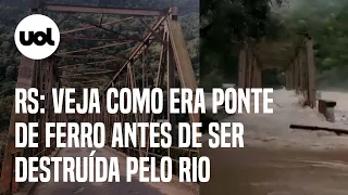 Rio Grande do Sul: Vídeos mostram como era ponte antes de ser destruída pela correnteza