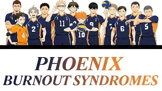 「PHOENIX - BURNOUT SYNDROMES」[Romaji, Español, English, Lyrics] (Haikyuu Season 4 Opening FULL)