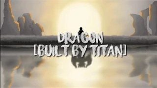 Built By Titan - Dragon(feat. Skybourne)  Lyric
