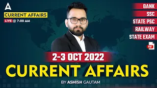 2-3 October 2022 Current Affairs | Current Affairs Today | Daily Current Affairs | Ashish Gautam Sir