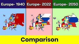 Europe 1940 vs Europe 2022 vs Europe 2050 | Europe | 1940 vs 2022 | Comparison | Data Duck 2.o