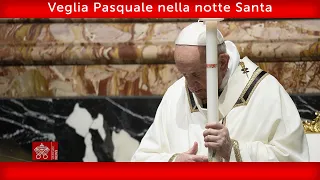 16 aprile 2022, Veglia Pasquale nella notte Santa, Omelia | Papa Francesco