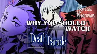 Why You Should Watch Death Parade