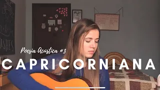 "Capricorniana" Poesia Acústica #3 - (Cover) Elana Dara