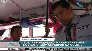 LTO at LTFRB, nagpapatuloy ang mga bus inspection sa araneta bus terminal