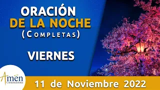 Oración De La Noche Hoy Viernes 11 Noviembre 2022 l Padre Carlos Yepes l Completas l Católica lDios