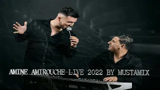 Live Kabyle 2022 - Amine Amirouche 2022 - Live Kabyle Spécial fêtes  By Dj Mustamix Tél 0552884560