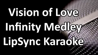 Vision of Love Infinity Medley LipSync Karaoke