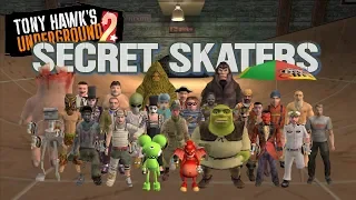 Tony Hawk's Underground 2 - SECRET SKATERS!